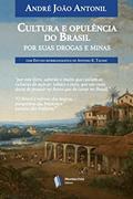 Ler Cultura e opulência do Brasil por suas drogas e minas, do autor André João Antonil Ler Cultura e opulência do Brasil por suas drogas e minas, do autor André João Antonil
