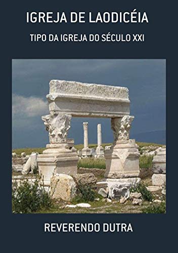 Ler Igreja de Laodicéia, do autor Reverendo Dutra