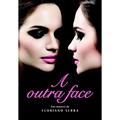 Ler A Outra Face, do autor Floriano Serra