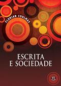Ler Escrita e Sociedade, do autor Florian Coulmas
