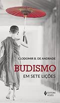 Ler Budismo em sete lições, do autor Clodomir B. de Andrade Ler Budismo em sete lições, do autor Clodomir B. de Andrade
