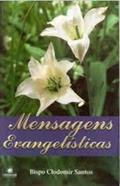 Ler Mensagens Evangelisticas, do autor Clodomir Santos Ler Mensagens Evangelisticas, do autor Clodomir Santos