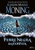 Ler Febre Negra - Dark Fever, do autor Karen Marie Moning Ler Febre Negra - Dark Fever, do autor Karen Marie Moning