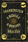 Ler Frankenstein / O médico e o monstro / Drácula, do autor Mary Shelley; Robert Louis Stevenson; Bram Stoker Ler Frankenstein / O médico e o monstro / Drácula, do autor Mary Shelley; Robert Louis Stevenson; Bram Stoker
