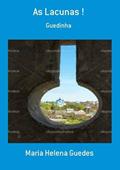 Ler As Lacunas !, do autor Maria Helena Guedes Ler As Lacunas !, do autor Maria Helena Guedes