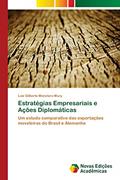 Ler Estratégias Empresariais e Ações Diplomáticas: Um estudo comparativo das exportações moveleiras do Brasil e Alemanha, do autor Luiz Gilberto Monclaro Mury