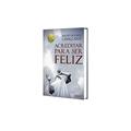 Ler Acreditar Para Ser Feliz, do autor Sergito de Souza Cavalcanti