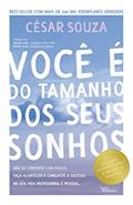 Ler Você é do tamanho dos seus sonhos, do autor César Souza