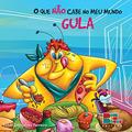 Ler O que não Cabe no Meu Mundo. Gula, do autor Fabio Ferreira Ler O que não Cabe no Meu Mundo. Gula, do autor Fabio Ferreira