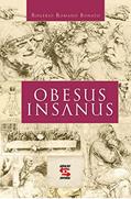 Ler Obesus Insanus, do autor Rogério Romano Donato