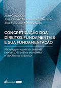 Ler Concretização dos Direitos Fundamentais e Sua Fundamentação, do autor Jean Carlos Dias; José Claúdio Monteiro de Brito Filho; José Henrique Mouta Araújo Ler Concretização dos Direitos Fundamentais e Sua Fundamentação, do autor Jean Carlos Dias; José Claúdio Monteiro de Brito Filho; José Henrique Mouta Araújo