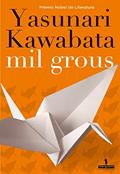 Ler Mil Grous, do autor Yasunari Kawabata