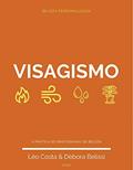 Ler Visagismo: A prática do profissional de beleza, do autor Leonardo Costa; Débora Costa Ler Visagismo: A prática do profissional de beleza, do autor Leonardo Costa; Débora Costa