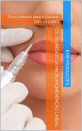 Ler Os Segredos da Micropigmentação Labial: Dicas Valiosas para o Cuidado com os Lábios, do autor RMR Produções