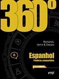 Ler 360° Espanhol - Vol. Único: Conjunto, do autor Henrique Romanos; Jacira Paes de Carvalho; Zaqueu Machado Borges Júnior Ler 360° Espanhol - Vol. Único: Conjunto, do autor Henrique Romanos; Jacira Paes de Carvalho; Zaqueu Machado Borges Júnior