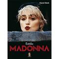 Ler Estilo Madonna, do autor Carol Clerk