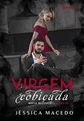 Ler Virgem Cobiçada (Máfia Bellucci Livro 3), do autor Jéssica Macedo