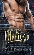 Ler Noiva Fugitiva do Mafioso: Romance de Casamento Arranjado (Bilionários Obsessivos Livro 5), do autor Jolie Damman