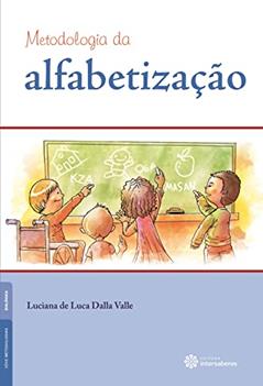 Metodologia da Alfabetização, do autor Luciana de Luca Dalla Valle