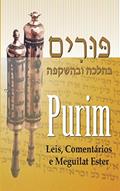 Ler Purim: Leis, Comentários e Meguilat Ester, do autor Rabino Isaac Dichi Ler Purim: Leis, Comentários e Meguilat Ester, do autor Rabino Isaac Dichi