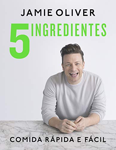 Ler 5 ingredientes: Comida rápida e fácil, do autor Jamie Oliver