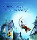 Ler O amor pega feito um bocejo, do autor Antonio Geraldo Figueiredo Ferreira