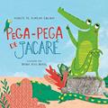Ler Pega-Pega de Jacaré, do autor Ivonete De Almeida Encinas Ler Pega-Pega de Jacaré, do autor Ivonete De Almeida Encinas
