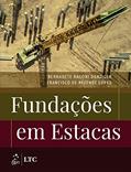 Ler Fundações em Estacas, do autor Bernadete Ragoni Danziger; Francisco de Rezende Lopes