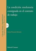 Ler La condición resolutoria consignada en el contrato de trabajo, do autor Alicia Villalba sánchez Ler La condición resolutoria consignada en el contrato de trabajo, do autor Alicia Villalba sánchez