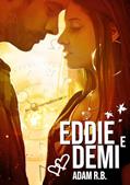 Ler Eddie e Demi, do autor Adam R.B.