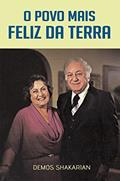 Ler O Povo mais feliz da Terra, do autor Demos Shakarian