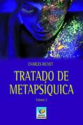 Ler Tratado De Metapsíquica, do autor Charles Richet