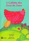 Ler A Galinha dos Ovos de Ouro, do autor Ana Oom Ler A Galinha dos Ovos de Ouro, do autor Ana Oom