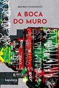 Ler A Boca do Muro, do autor Bruno Honorato