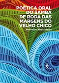 Ler Poética oral do samba de roda das margens do Velho Chico, do autor Nerivaldo Alves Araújo