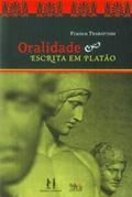 Ler Oralidade e Escrita em Platão, do autor Franco Trabattoni