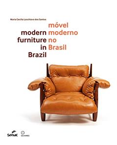 Móvel moderno no Brasil, do autor Maria Cecilia Loschiavo dos Santos