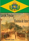 Ler Lanças, Espadas e Histórias de Amor, do autor Marcelo Couto