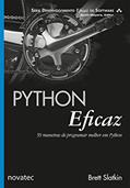 Ler Python Eficaz: 59 Maneiras de Programar Melhor em Python, do autor Brett Slatkin Ler Python Eficaz: 59 Maneiras de Programar Melhor em Python, do autor Brett Slatkin