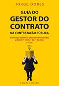 Ler Guia do Gestor do Contrato na Contratação Pública - 2ª Ed., do autor Jorge Dores