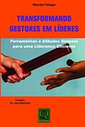 Ler Transformando Gestores em Líderes, do autor Marcelo Felippe