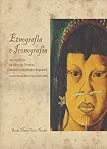 Ler Etnologia e iconografia nos registros de Hércules Florence durante a expedição Langsdorff, na província do Mato Grosso (1826-1829), do autor Sonia Maria Couto Pereira