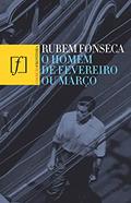Ler O homem de fevereiro ou março, do autor Rubem Fonseca