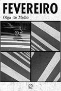 Ler Fevereiro, do autor Olga de Mello Ler Fevereiro, do autor Olga de Mello