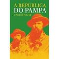 Ler A República do Pampa, do autor Carlos Nejar Ler A República do Pampa, do autor Carlos Nejar