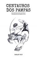 Ler Centauros dos Pampas: Uma aventura entre história e folclore do Rio Grande do Sul (Lendas e Folclore), do autor Darlan Veit