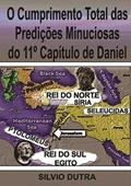 Ler O Cumprimento Total das Predicoes Minuciosas do 11º Capitulo de Daniel, do autor Silvio Dutra