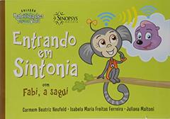Entrando em Sintonia com Fabi, a Sagui, do autor Carmem Beatriz Neufeld; Isabela Maria Freitas Ferreira; Juliana Maltoni