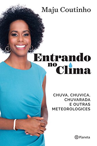 Ler Entrando no clima, do autor Maju Coutinho; Maju Coutinho; Maju Coutinho