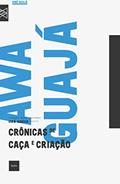 Ler Crônicas de caça e criação, do autor Uirá Garcia Ler Crônicas de caça e criação, do autor Uirá Garcia